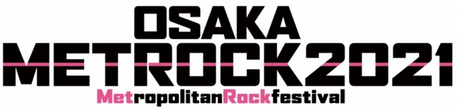 『OSAKA METROPOLITAN ROCK FESTIVAL』開催中止が決定
