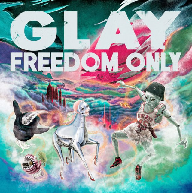 GLAY『FREEDOM ONLY』(ポニーキャニオン/10月6日発売)