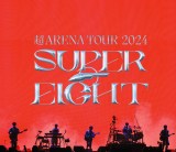 SUPER EIGHT『超ARENA TOUR 2024 SUPER EIGHT』（発売元：インフィニティ・レコーズ／2025年5月14日発売）